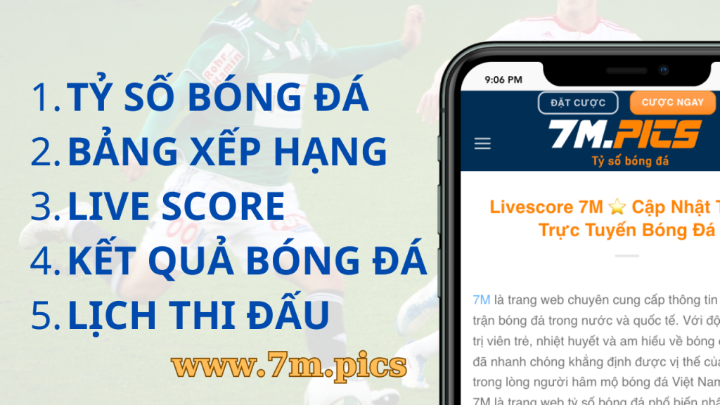 7M / Website nhiều tính năng hữu ích để xem thông tin bóng đá